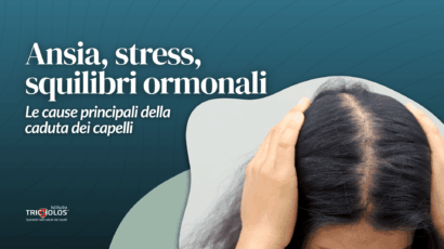 Caduta dei capelli causata da stress e ansia